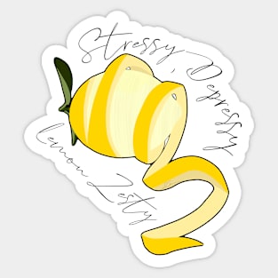 Stressy, Depressy, Lemon Zesty Sticker